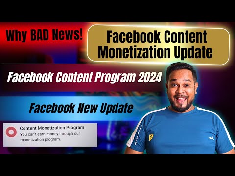 Why BAD News! Facebook Content Monetization Update | Facebook Content Monetization Program 2024