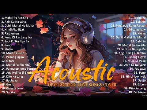 Best Of OPM Acoustic Love Songs 2024 Playlist 1715 ❤️ Top Tagalog Acoustic Songs Cover Of All Time