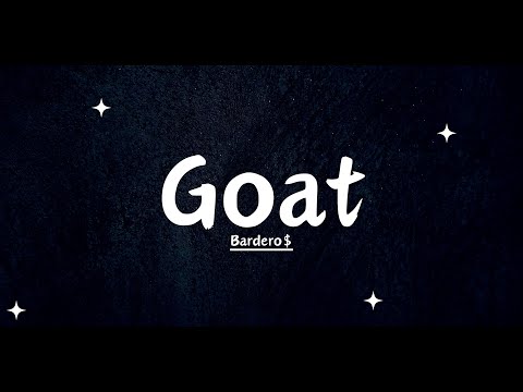 BARDERO$ - GOAT (Letra)