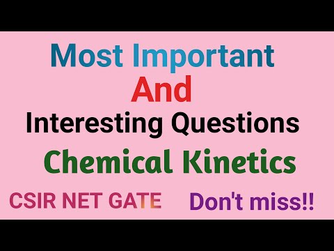 Most Important And Interesting Questions | Chemical Kinetics for csir net Gate