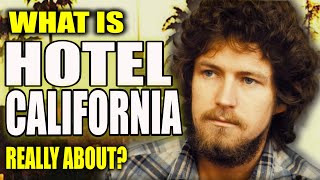 What "Hotel California" by Eagles is Really About