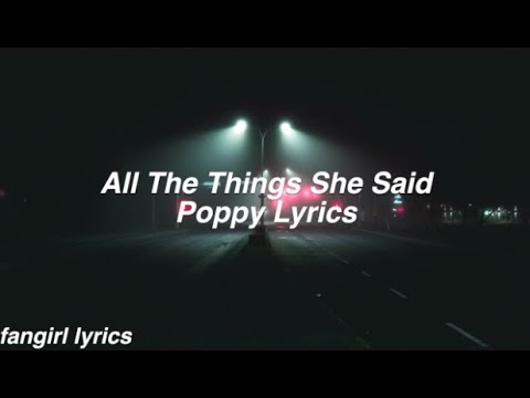 All The Things She Said || Poppy Lyrics