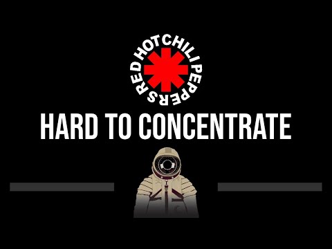 Red Hot Chili Peppers • Hard To Concentrate (CC) (Upgraded Video) 🎤 [Karaoke] [Instrumental Lyrics]