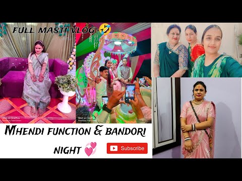 Mhendi function||Didi ki mhendi 😚||Rath par nikali bandori 😍😍||Full masti vlog 🤣||#vlogs#trending