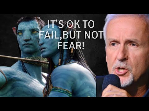 Failure Is An Option But Fear Is Not! james cameron