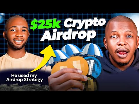 He Made $25,000 from Airdrop - Learn How He Did It!