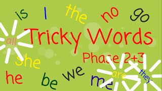 Tricky Words Phases 2+3