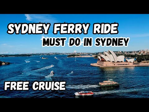 Must do in Sydney - Free cruise around Sydney Harbour  Circular Quay to Watsons Bay