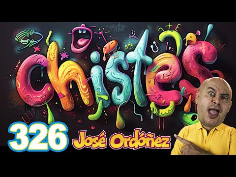 #chistes JOSÉ ORDÓÑEZ 326 😜 El mejor programa de CHISTES del mundo.