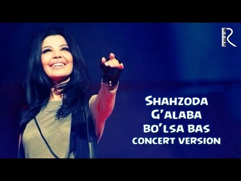 Shahzoda - G'alaba bo'lsa bas (concert version)