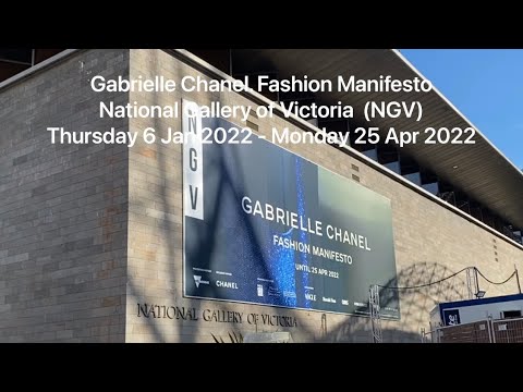 (266) Gabrielle Chanel. Fashion ManifestoNational Gallery of Victoria  (NGV) 香奈兒展覽