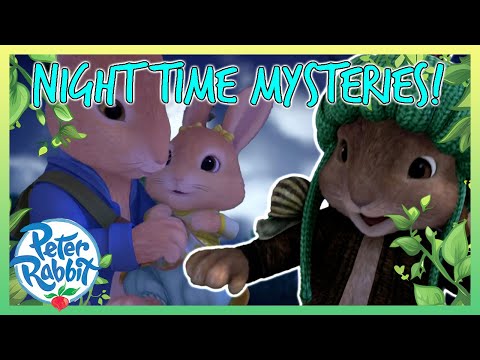 @OfficialPeterRabbit - 🔎🌕 Nighttime Mysteries! 🌕🔎 | Compilation | Cartoons for Kids