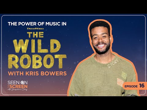 The Power of Music in The Wild Robot with Kris Bowers | Seen on the Screen with Jacqueline Coley