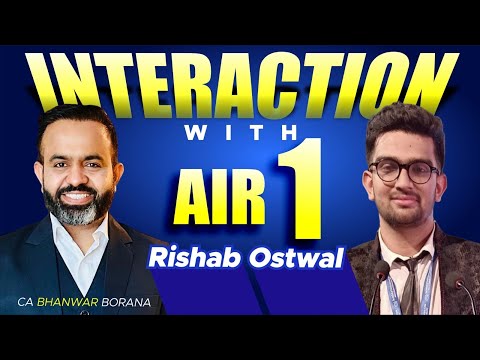 Meet AIR - 1 Rishab Ostwal l CA Final Nov 24 Exams l CA Bhanwar Borana