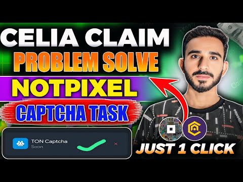 Celia Claim Problem Solution | Notpixel Update | Notpixel Airdrop Criteria | Notpixel Today Update