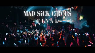 【MAD SiCK CiRCUS】2023.10.14 TOUR FINAL / MAD MEDiCiNE