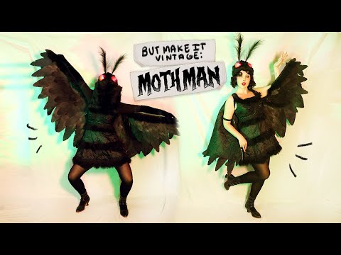 But Make it Vintage: MOTHMAN! || Ep. 9