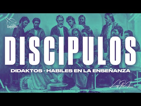 #Didaktos - Discipulos -  Pastor Luis Ponce Jr -  18 de Junio del 2024 #Ebenezerscv