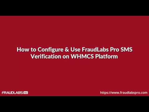 How to configure and use FraudLabs Pro SMS Verification on WHMCS