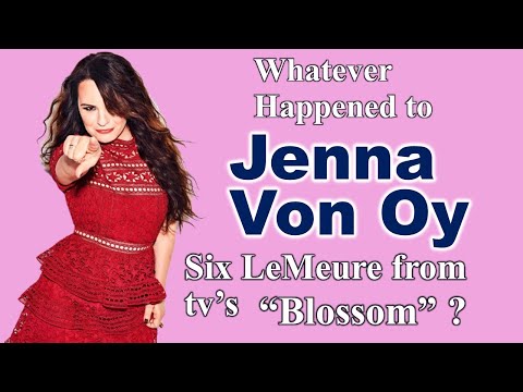 Whatever Happened to JENNA VON OY, Six LeMeure from tv's BLOSSOM?