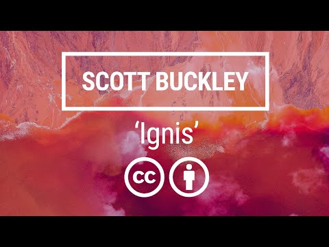 'Ignis' [Epic Cinematic CC-BY] - Scott Buckley