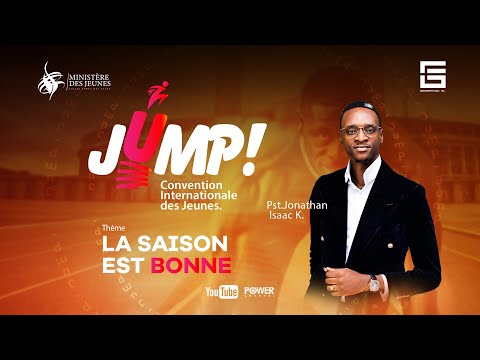 CONVENTION INTERNATIONALE DES JEUNES  ( JUMP ) JOUR 1