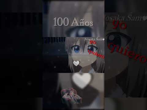 #100años Contigo #parati #anime