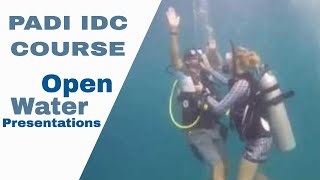 Open Water Presentations during the PADI IDC Course