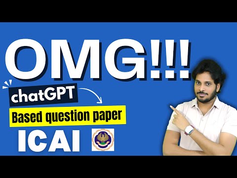 Alert Alert | Chat GPT used for Question Papers | ICAI Testing Pattern | CA Final | CA Inter