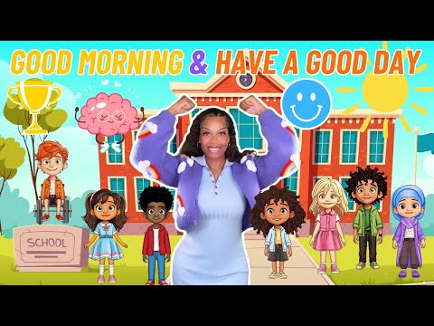 Good Morning Song | Have a good Day| Learning with Ms Houston