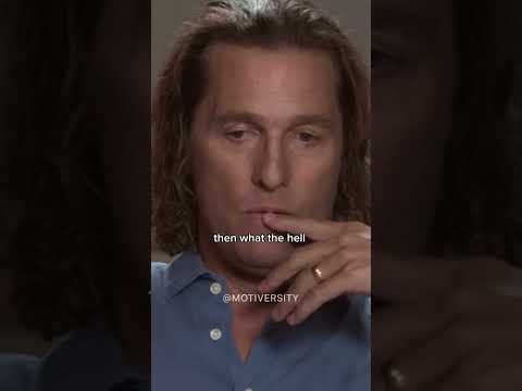 MATTHEW MCCONAUGHEY'S BEST ADVICE #matthewmcconaughey #motivation #inspiration