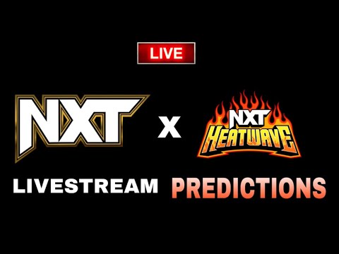 Generation of Wrestling NXT Breakdown and NXT Heatwave Predictions!