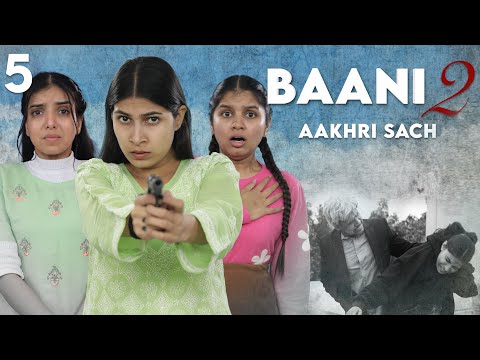 BAANI 2 - Aakhri Sach | S2 | Season Finale | Emotional Family Story | Anaysa