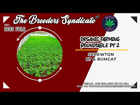 Organic Growers Roundtable: IPM, Watering, PH Management, and Small Space Growing S11E16