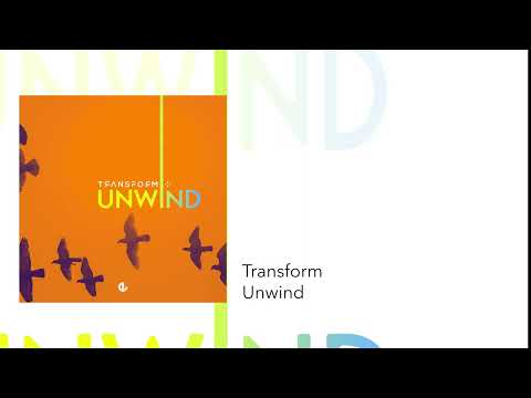 Transform - Unwind