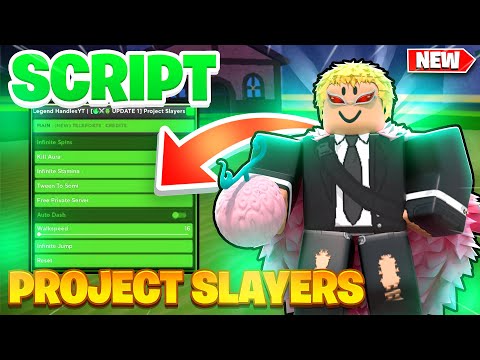 *UPDATE 1* Project Slayers Script PASTEBIN 2023 + AUTO FARM + INF SPIN *ROBLOX*