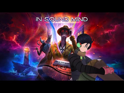 [In Sound Mind] CHAOS