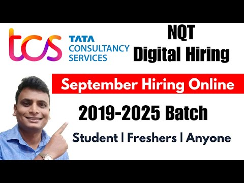 Tcs NQT Sep Hiring | TCS NQT Digital Hiring For 2019-2025 Batch Off Campus