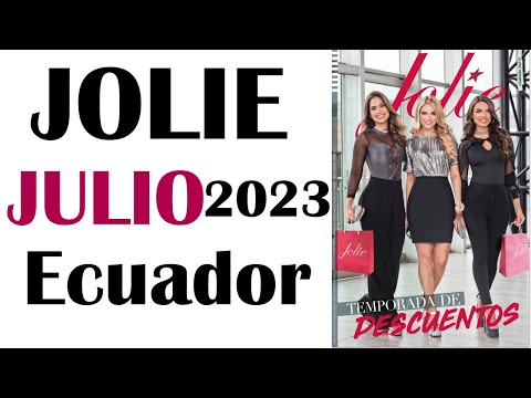 CATÁLOGO  JOLIE  CAMPAÑA  7 / 2023 JULIO  ECUADOR