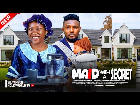 MAID WITH A SECRET - MAURICE SAM, CHINENYE NNEBE | 2025 LATEST NIGERIAN MOVIE