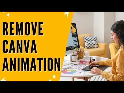 How To Remove Animation In Canva: Canva Animation Tutorial