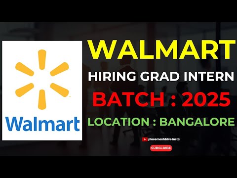 Walmart Intern Opportunity | Engineering Interns 2025 Batch | Bangalore Tech Roles