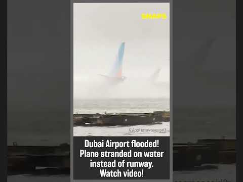 Dubai is flooded! Planes are in water.