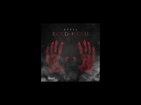 Rooga - Back Da Fuck Up (Prod by @RodneyJonesJr)  Official Audio