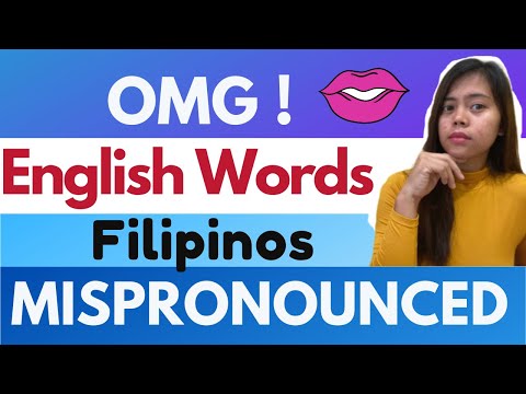 Commonly Mispronounced English Words by Filipinos