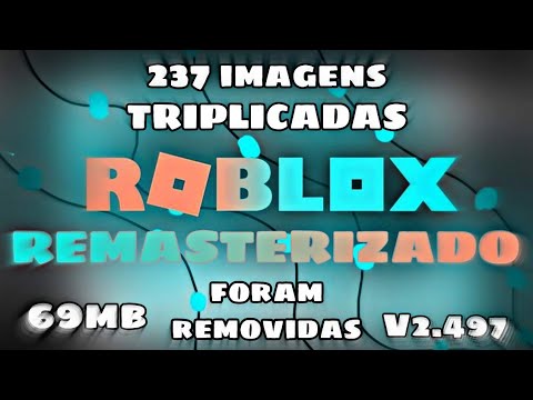 🔥NÚSSA!!!NOVO ROBLOX LITE (REMASTERIZADO) NEW 2.497 ROBLOX OTIMIZADO AO MAX🙌🏼🔥