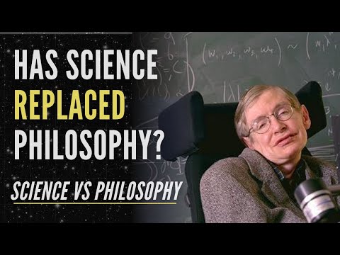 Philosophy vs Science - Has Science Replaced Philosophy? Is Philosophy Dead?