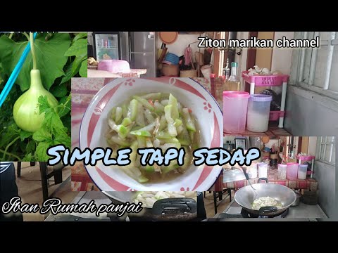 Masak Buah labu air...iban style sedap