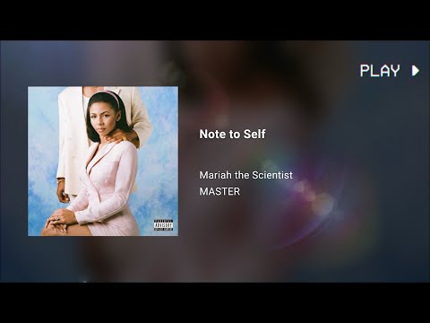 Mariah the Scientist - Note to Self · 639Hz