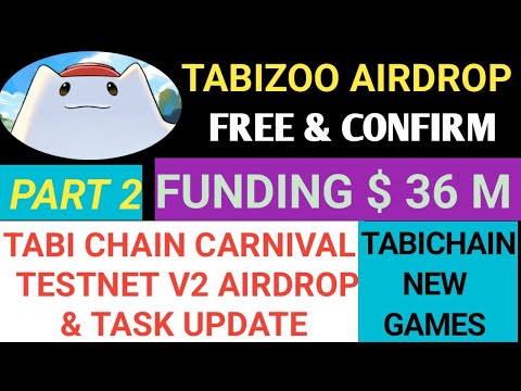 Tabi Chain Carnival Testnet V2 Airdrop Details | TabiZoo Airdrop Update | Tabi Chain Wizzwoods Game